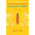 Boyfriends, Burritos and an Ocean of Trouble