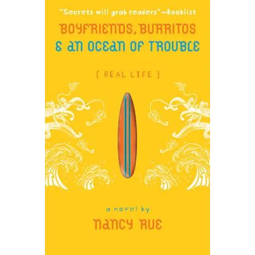 Boyfriends, Burritos and an Ocean of Trouble