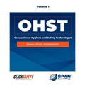 Occupational Health & Safety Technologist (Ohst) Exam Study Workbook Vol 1: Revised