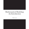 Mathematical Modeling: An Introduction