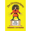 Der Struwwelpeter: Merry Stories and Funny Pictures