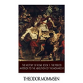 The History of Rome Book 1: The Period Anterior to the Abolition of the Monarchy