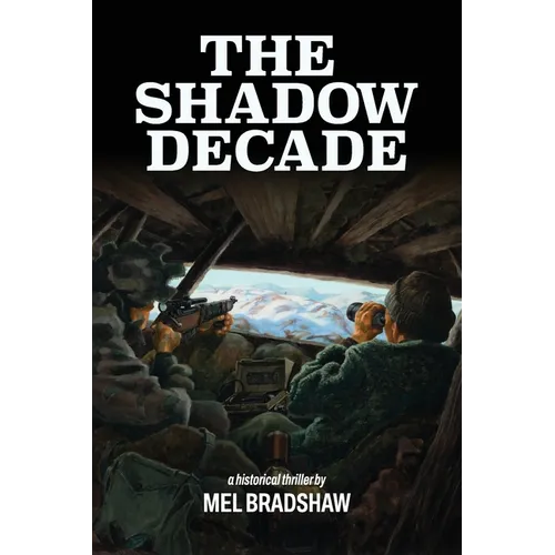 The Shadow Decade