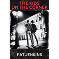 The Kids on the Corner: Inspired By True Events