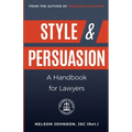 Style & Persuasion - A Handbook for Lawyers