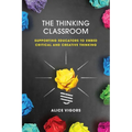 The Thinking Classroom: Supporting Educators to Embed Critical and Creative Thinking