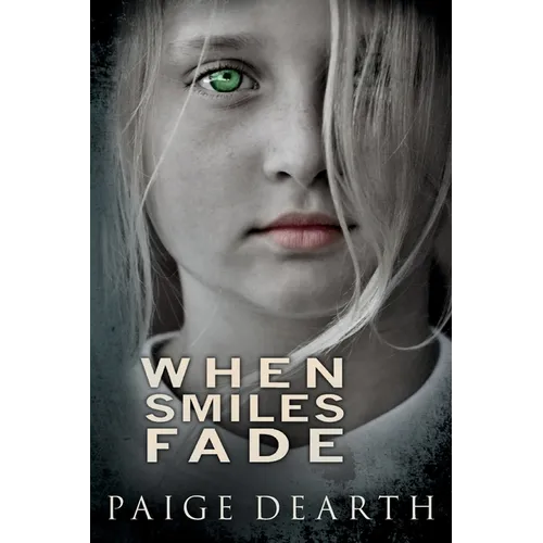 When Smiles Fade