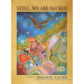Still, We Are Sacred