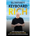 Keyboard Rich: How Anyone Can Earn Six Figures from Home with a Simple Bookkeeping Business