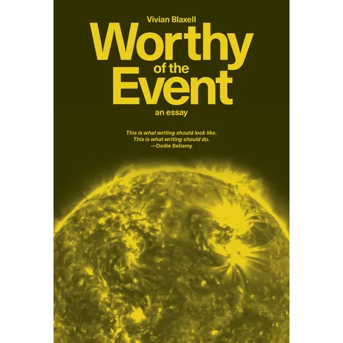 Worthy of the Event: An Essay