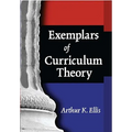 Exemplars of Curriculum Theory