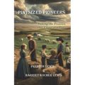 Pintsized Pioneers: Taming the Frontier, One Chore at a Time