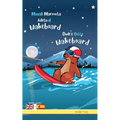 Dude's Gotta Wakeboard / Magali Marmota Adicta Al Wakeboard: Bilingual English Spanish adventure book. Kids 8 years +