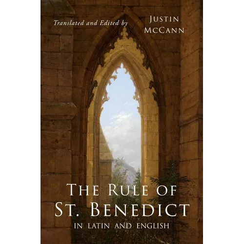 The Rule of St. Benedict in Latin and English