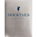 Mocktails: A Collection of Low-Proof, No-Proof Cocktails