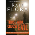 Those Who Choose Evil