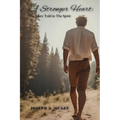 A Stronger Heart: The Story Told in The Spirit