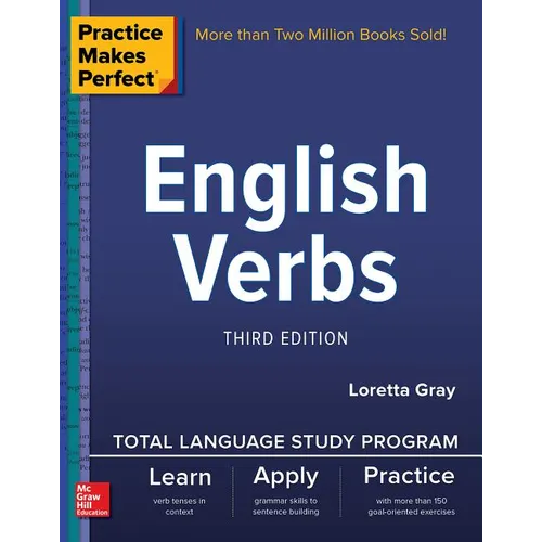 Practice Makes Perfect: English Verbs, Third Edition