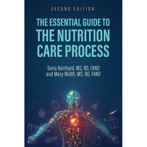 The Essential Guide to the Nutrition Care Process