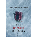 The Roses of May