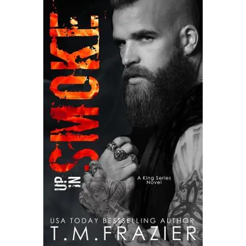 Up In Smoke: A King Series Novel