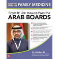 Essential Cases for Family Medicine From R1-R4: How to Pass the Arab Board