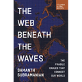 The Web Beneath the Waves: The Fragile Cables That Connect Our World
