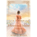 A Summer at Thousand Island House