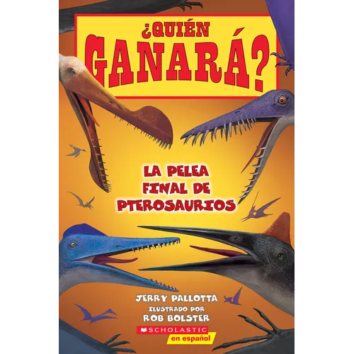 Who Would Win?: Ultimate Pterosaur Rumble (Spanish Edition)