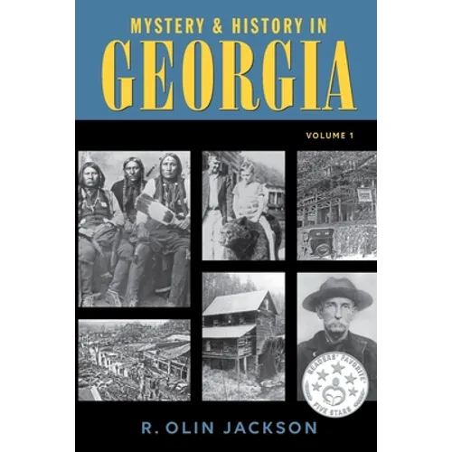 Mystery & History in Georgia: (Volume 1)