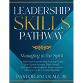 Leadership Skills Pathway: Managing in the Spirit
