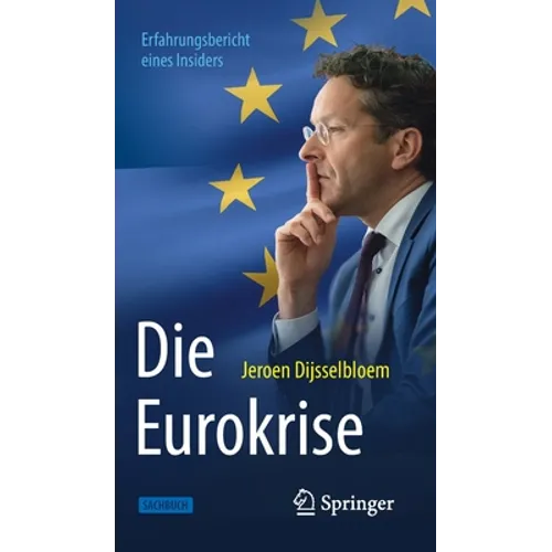 Die Eurokrise: Erfahrungsbericht Eines Insiders
