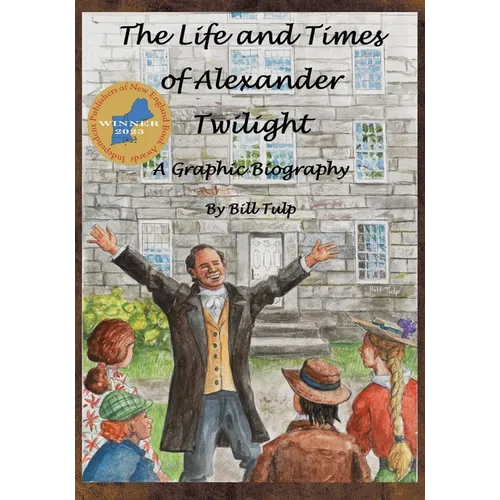 The Life and Times of Alexander Twilight