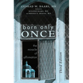 Born Only Once, Third Edition: The Miracle of Affirmation