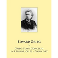 Grieg: Piano Concerto in A Minor, Op. 16 - Piano Part
