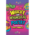 Whacky And Whimsical Poetry