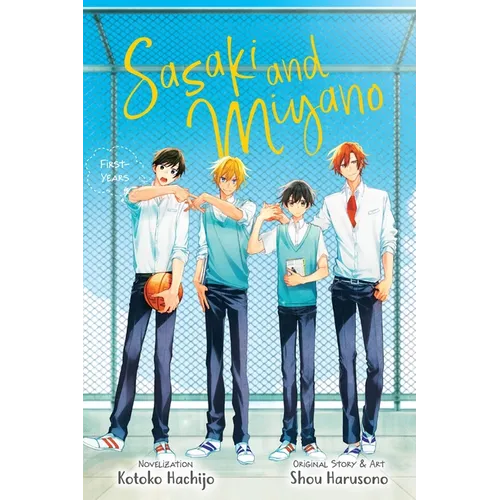 Sasaki and Miyano: First-Years, Vol. 1: Volume 1