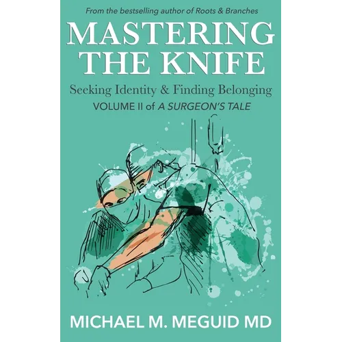Mastering the Knife: Seeking Identity & Finding Belonging