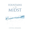 Fountains in the Midst