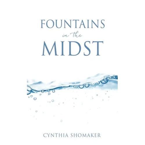 Fountains in the Midst
