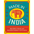 Made in India: Recipes from an Indian Family Kitchen