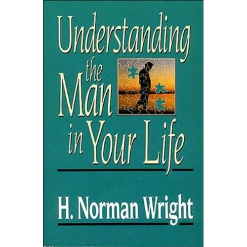 The Understanding the Man in Your Life