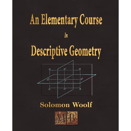 An Elementary Course In Descriptive Geometry
