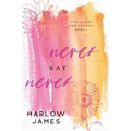 Never Say Never: The Ladies Who Brunch Book 1
