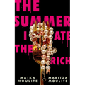 The Summer I Ate the Rich