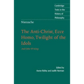 Nietzsche: Anti-Christ, Ecce Homo