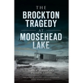 The Brockton Tragedy at Moosehead Lake