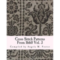 Cross Stitch Patterns From 1660 Vol. 3