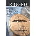 Rigged: Exposing the Largest Financial Fraud in History