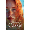 Letters to Cassie
